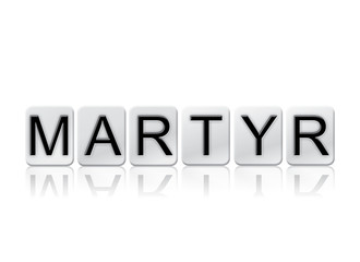 Martyr Concept Tiled Word Isolated on White