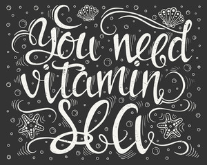 You need vitamin sea