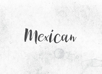 Mexican Concept Painted Ink Word and Theme