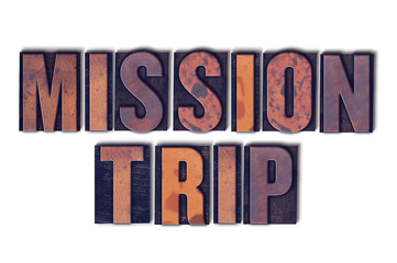 Mission Trip Concept Isolated Letterpress Word