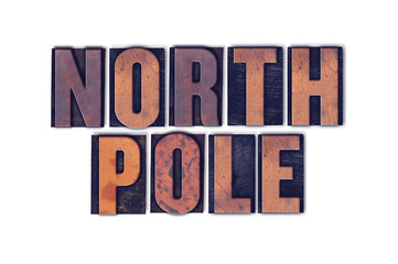 North Pole Concept Isolated Letterpress Word
