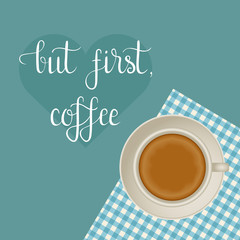  Inspirational coffee quote.