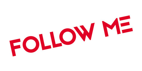 Follow Me rubber stamp. Grunge design with dust scratches. Effects can be easily removed for a clean, crisp look. Color is easily changed.