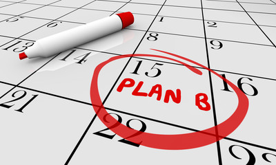 Plan B Calendar Day Date New Strategy 3d Illustration