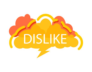 Dislike speech bubble with expression text. Most commonly used replica label, dialog sticker isolated on white background vector illustration.