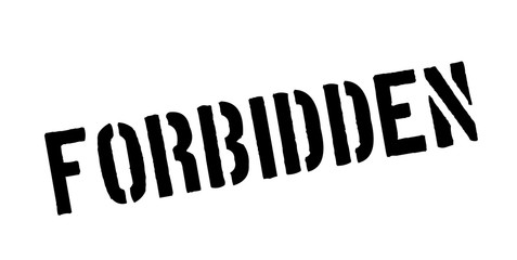 Forbidden rubber stamp. Grunge design with dust scratches. Effects can be easily removed for a clean, crisp look. Color is easily changed.