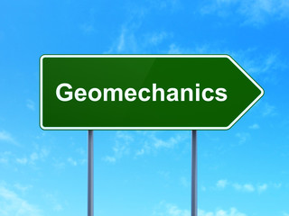 Science concept: Geomechanics on road sign background
