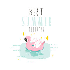 Hand drawn vector abstract summer time fun illustration with pink flamingo buoy ring in pastel colors and modern typography quote Best Summer Holidays isolated on white background