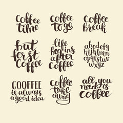 Motivation quote about the coffee collection.  Hand draw lettering cards. Vintage posters. Decoration for coffee shop. Isolated on white background