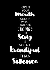 Print. Open Your Mouth Only If What You Are Going To Say Is More Beautiful Than Silence. Buddha Quote. Modern Calligraphy. Handwritten Inspirational motivational quote.