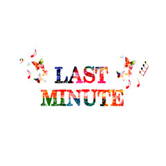 Last minute offer. Travel and tourism background. Last minute inscription isolated vector illustration