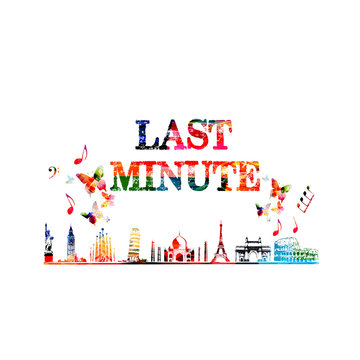 Last minute offer. Travel and tourism background. Famous world landmarks with last minute inscription vector illustration. World skyline isolated