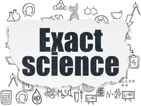 Science concept: Exact Science on Torn Paper background