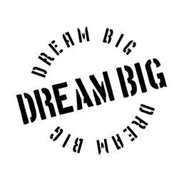Dream Big rubber stamp. Grunge design with dust scratches. Effects can be easily removed for a clean, crisp look. Color is easily changed.