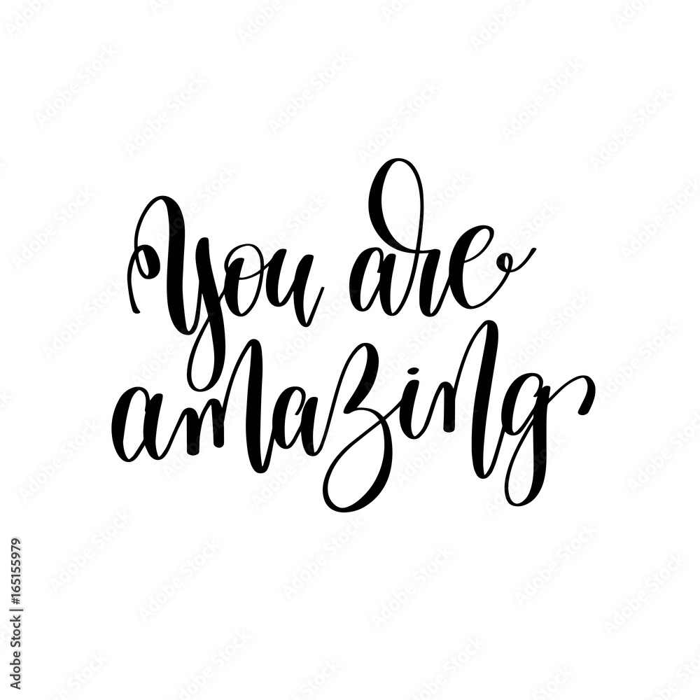 Wall mural you are amazing black and white hand written lettering positive 