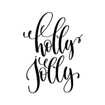 holly jolly hand lettering inscription to winter holiday 