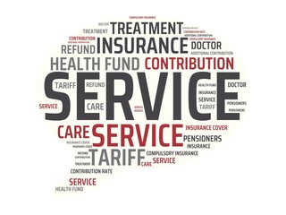 SERVICE - image with words associated with the topic HEALTH INSURANCE, word, image, illustration