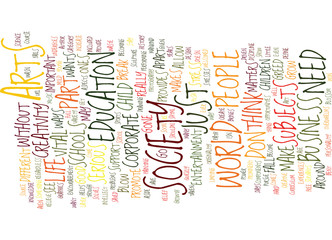 THE NEED FOR ARTS Text Background Word Cloud Concept © Bualong