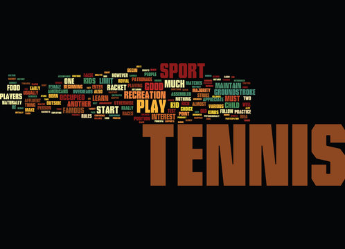 TENNIS FUN FOR KIDS Text Background Word Cloud Concept