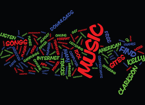FREE MUSIC DOWNLOADS FOR KELLY CLARKSON Text Background Word Cloud Concept