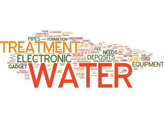 ELECTRONIC WATER TREATMENT Text Background Word Cloud Concept - obrazy, fototapety, plakaty