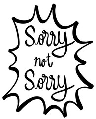 Word expression for sorry and not sorry
