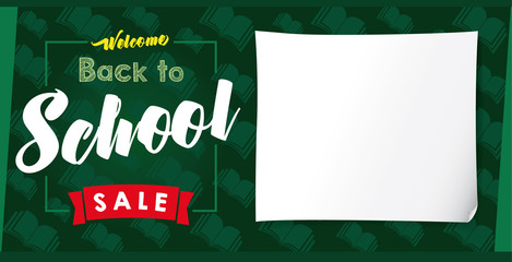 Back to School SALE Welcome lettering board. SALE banner Welcome Back to School calligraphic vector design in frame on green chalkboard, white paper for your text and open books on background