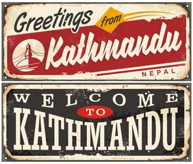 Greetings from Kathmandu and Welcome to Kathmandu, retro tin signs set with popular travel destination in Nepal