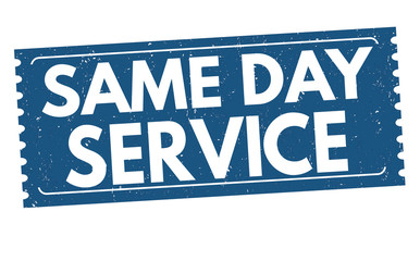 Same day service sign or stamp