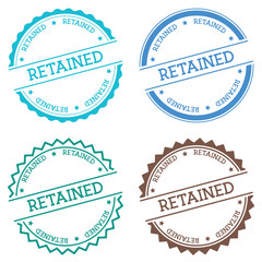 Retained badge isolated on white background. Flat style round label with text. Circular emblem vector illustration.