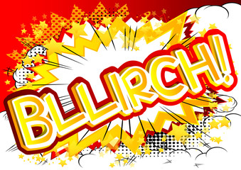 Bllirch! - Vector illustrated comic book style expression.