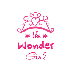 The wonder girl. Hand drawn lettering phrase for fashion quote design, t-shirt print