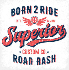 Naklejka premium Born To Ride Superior Custom Co. - Tee Design For Print