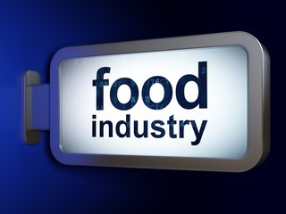 Manufacuring concept: Food Industry on billboard background