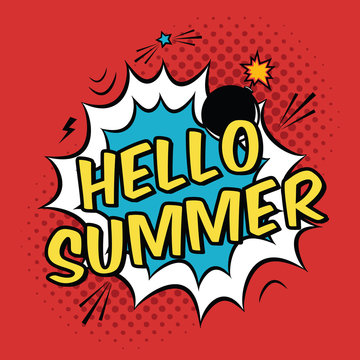 Vector colorful pop art illustration with Hello Summer phrase. Decorative template with halftone background and bomb explosion in modern comics style.