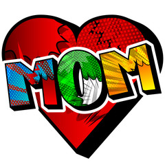 Mom - Comic book style word isolated on white background.