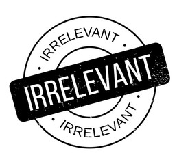 Irrelevant rubber stamp. Grunge design with dust scratches. Effects can be easily removed for a clean, crisp look. Color is easily changed.