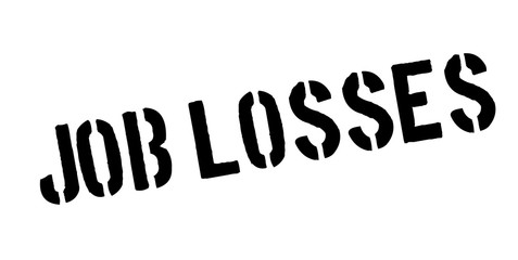 Job Losses rubber stamp. Grunge design with dust scratches. Effects can be easily removed for a clean, crisp look. Color is easily changed.