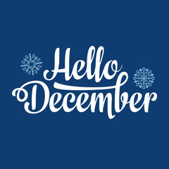 Hello December card. Holiday decor. Lettering 