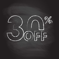 30% off. Sale and discount price sign or icon isolated on blackboard texture with chalk rubbed background. Sales design template. Shopping and low price symbol. Vector illustration.