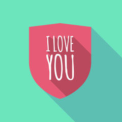Long shadow shield with    the text I LOVE YOU