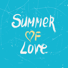 Watercolor Summer of  Love hand brush lettering vector. Grunge textured background. Perfect design element for greeting cards, posters and print invitations. Good print design element.