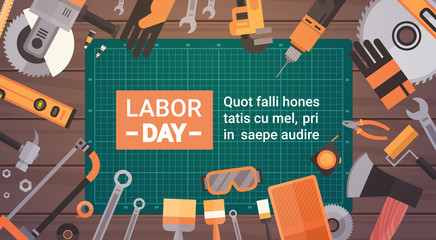 Labor Day Holiday Greeting Card Over Set Of Repair And Construction Working Tools Background Flat Vector Illustration