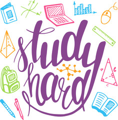 Study hard. Back to school greeting card with motivational quote and vector illustrations. School icons set.
