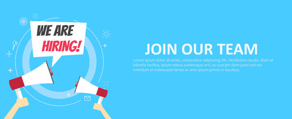 We are hiring banner. Join our team. Blue background and hands holding a megaphone