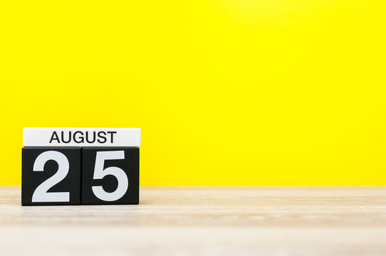 August 25th. Image of august 25, calendar on yellow background with empty space for text. Summer time
