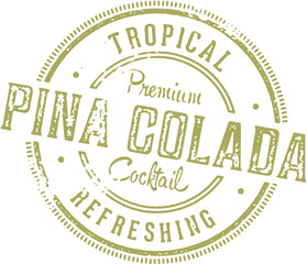 Obraz premium Vintage Pina Colada Cocktail Stamp Sign
