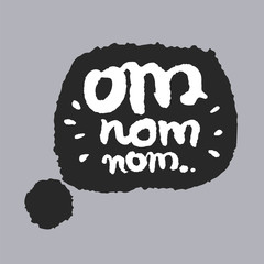 Om Nom Nom in a Speech Bubble