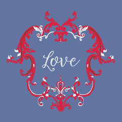 Fototapeta premium Embroidery with red and white vintage frame in rococo style with word love on blue background. Stock vector illustration.