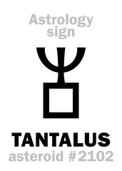 Astrology Alphabet: TANTALUS, asteroid #2102. Hieroglyphics character sign (single symbol).